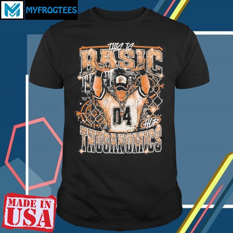 Original This Is Basic Thuganomics Shirt