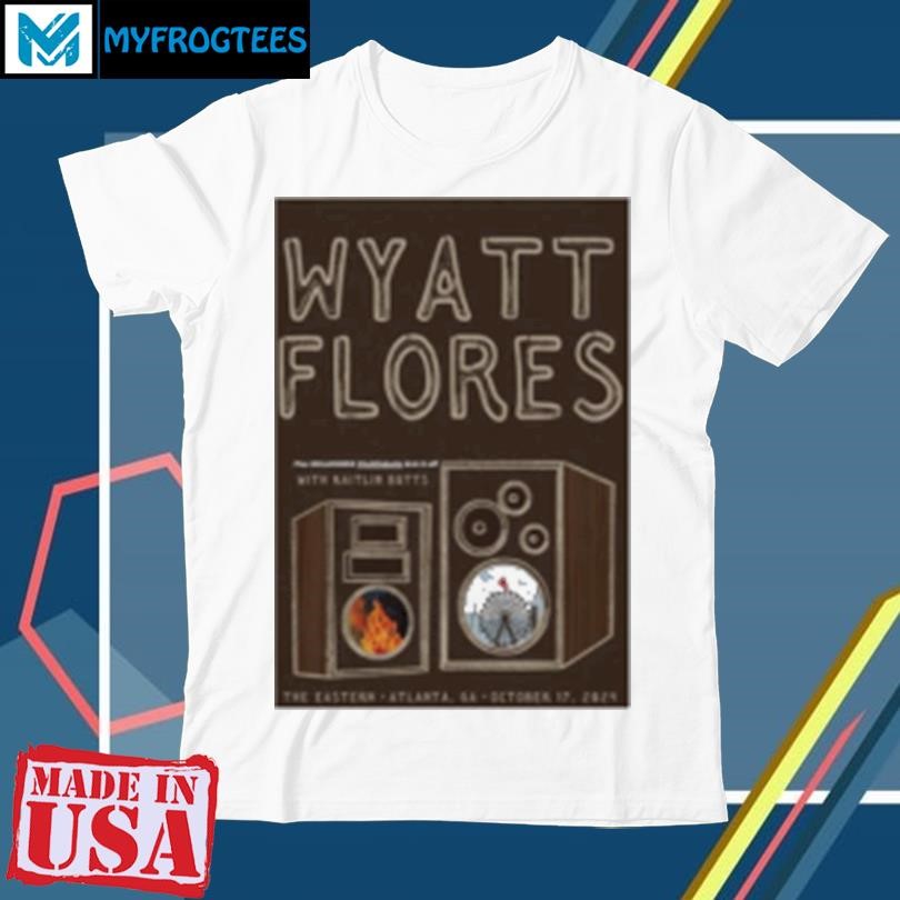 Original Wyatt Flores October 17 2024 The Eastern Atlanta Ga T-Shirt