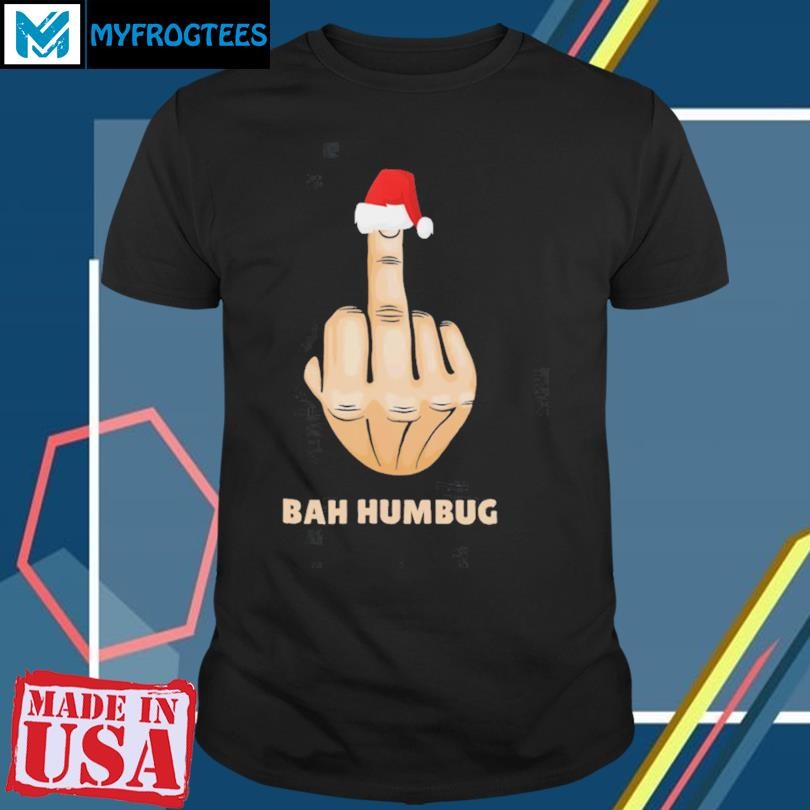 Bah Humbug Finger Flip Funny Christmas Rude Mens T Shirt