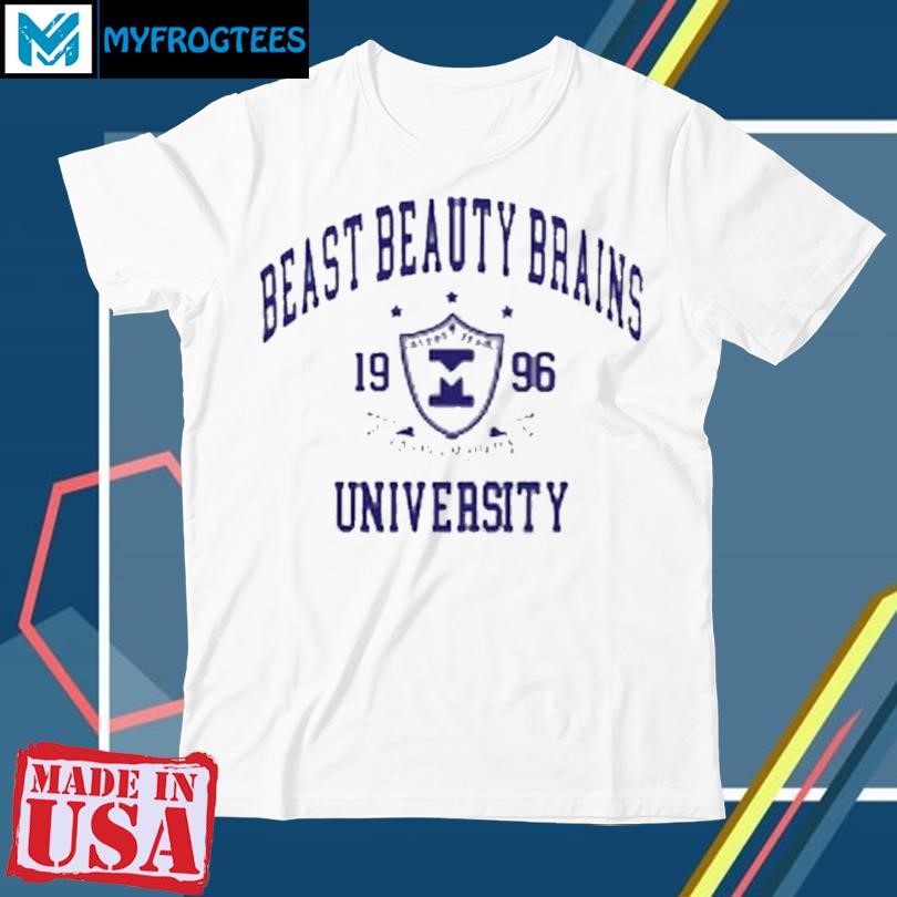 Beast Beauty Brains University Shirt