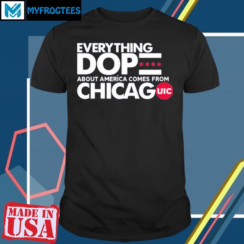 Coach Ashleen Bracey Everything Dope About America Comes From Chicago Shirt