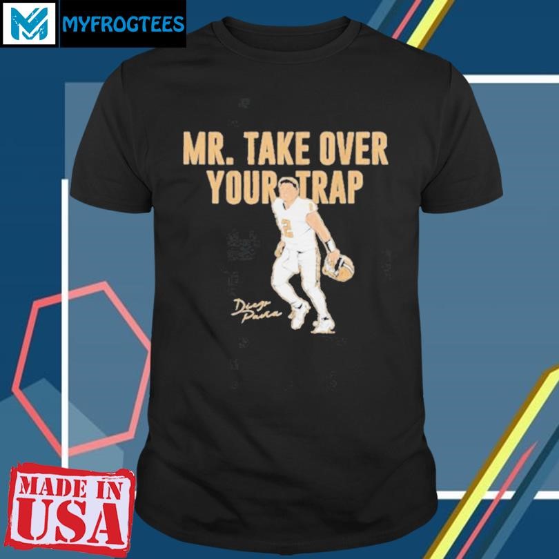 Diego Pavia Mr. Take Over Your Trap Shirt