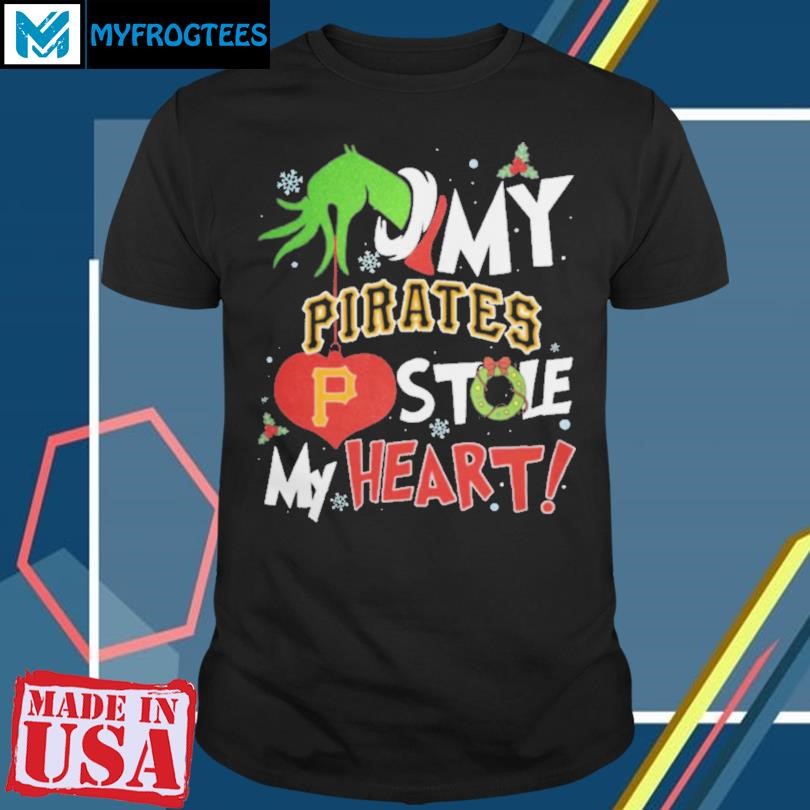 Grinch Hand My Pittsburgh Pirates Stole My Heart Christmas 2024 Shirt