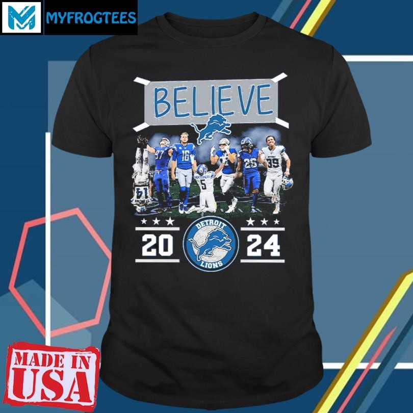 Lions Believe 2024 Shirt