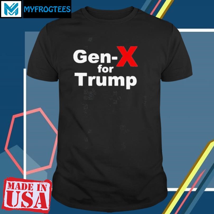 Not Pucking Around Gen X For Trump Shirt