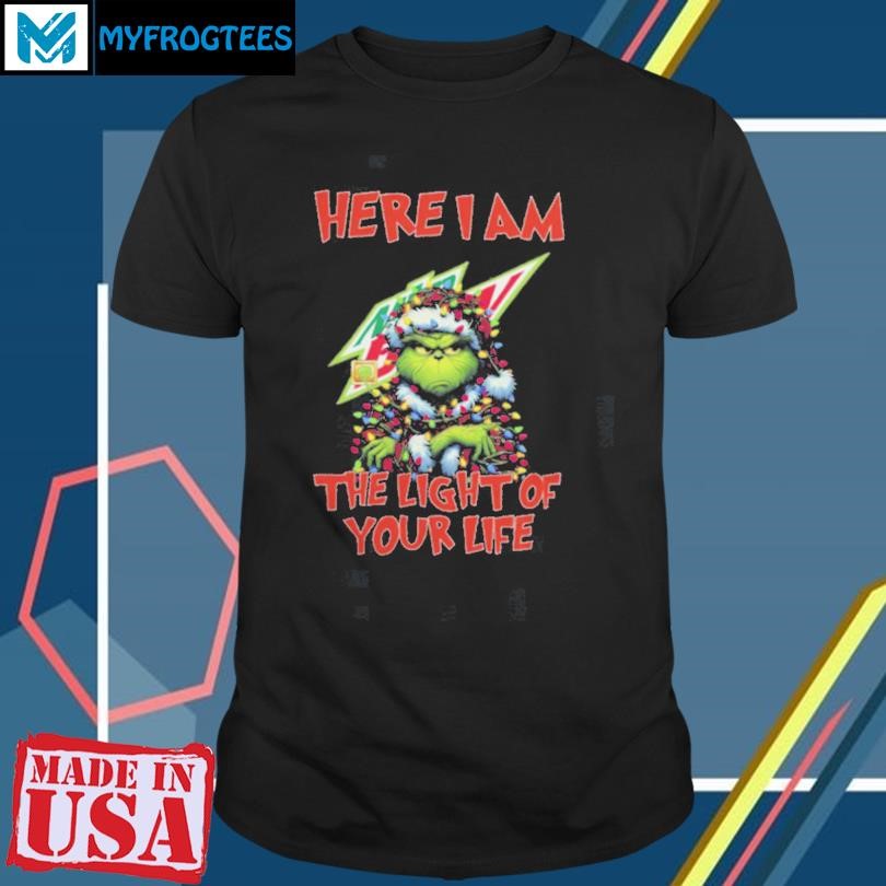 Santa Grinch Here I Am Mountain Dew The Light Of Your Life Christmas Light Shirt