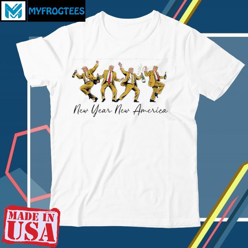 Trump Dance New Year New America Shirt