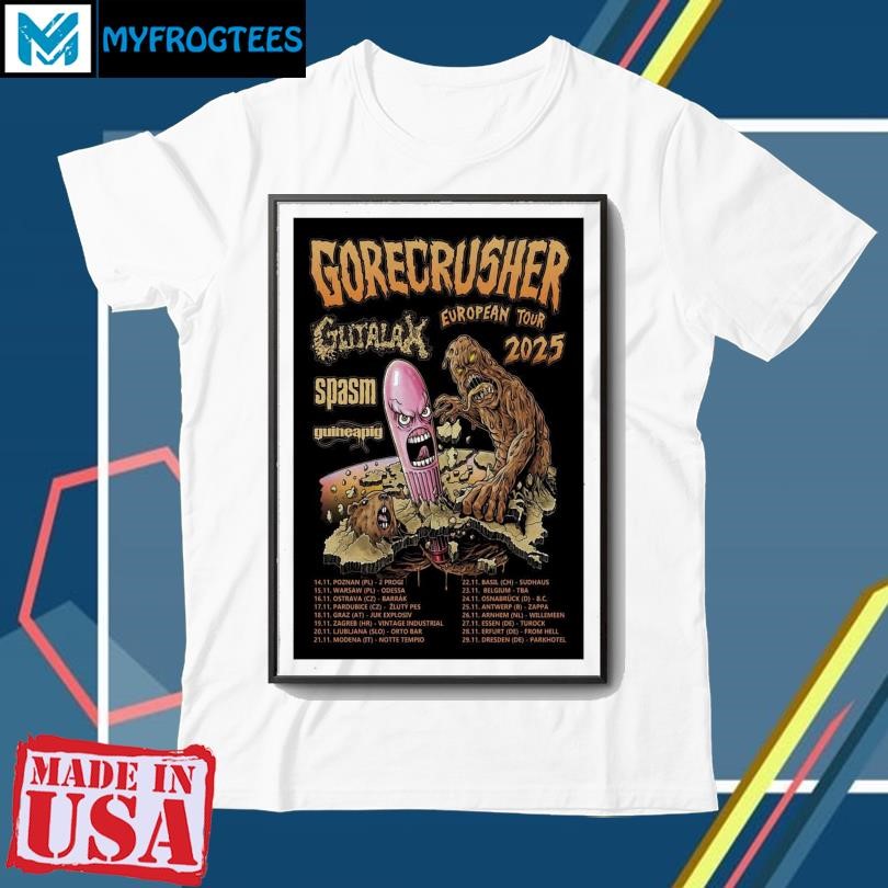 Gorecrusher European Tour 2025 Poster shirt