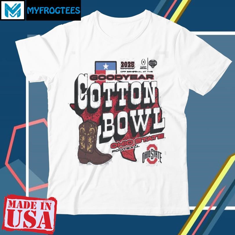 Ohio State Football 2025 Goodyear Cotton Bowl Bound At Texas Cowboy Boot shirt