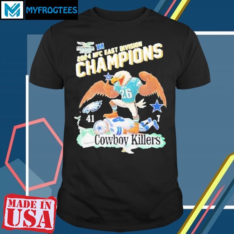 Philadelphia Eagles 2024 NFC East Division Champions Cowboy Killers T-Shirt