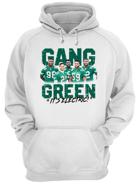Gang Green it's electric Philadelphia Eagles shirt, hoodie