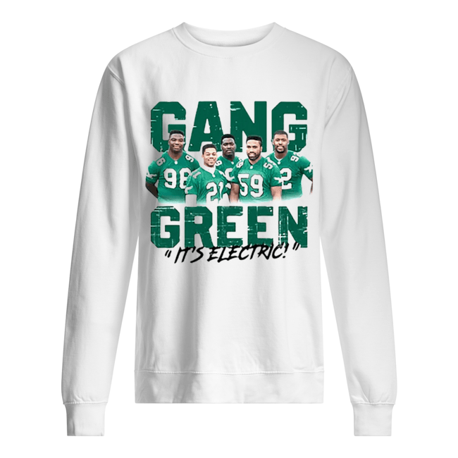 Gang Green it's electric Philadelphia Eagles shirt, hoodie