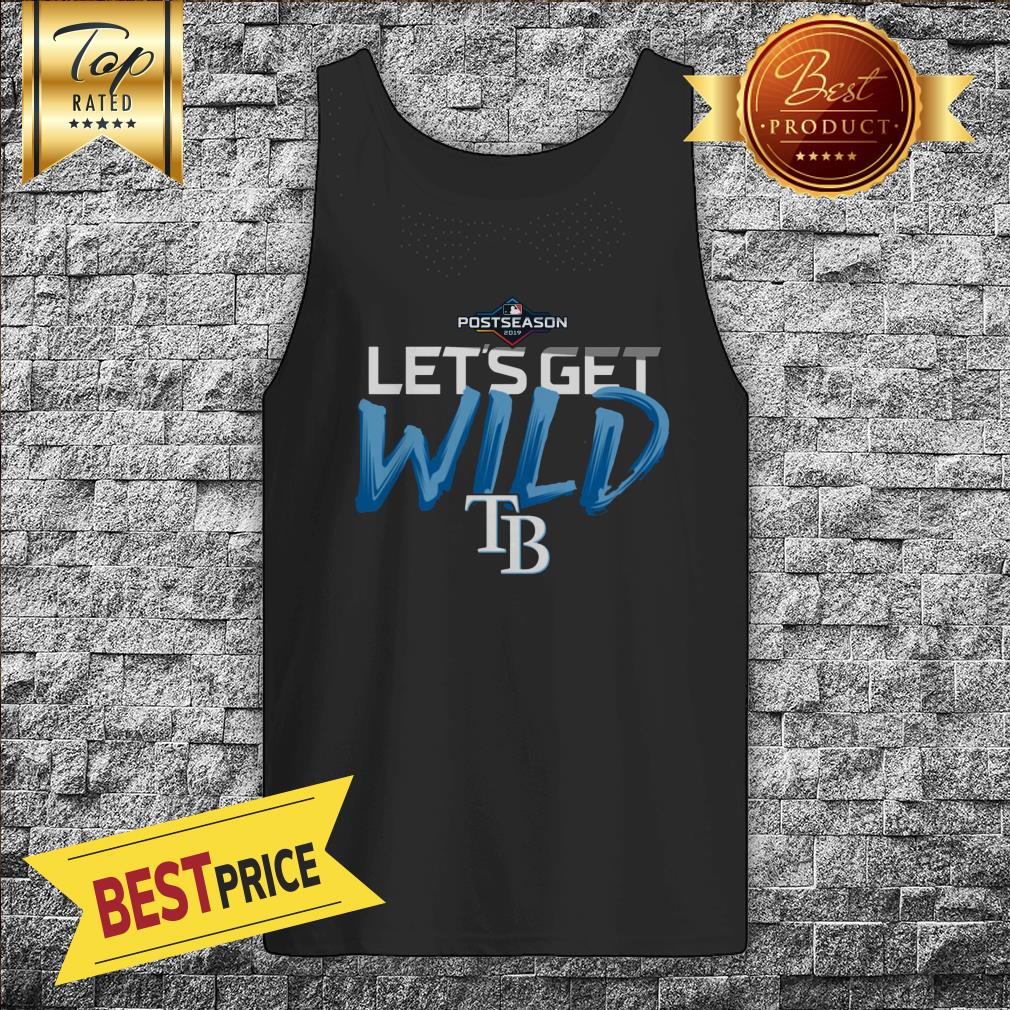 Mlb Postseason Lets Get Wild Tb Shirt, hoodie, sweater and long sleeve