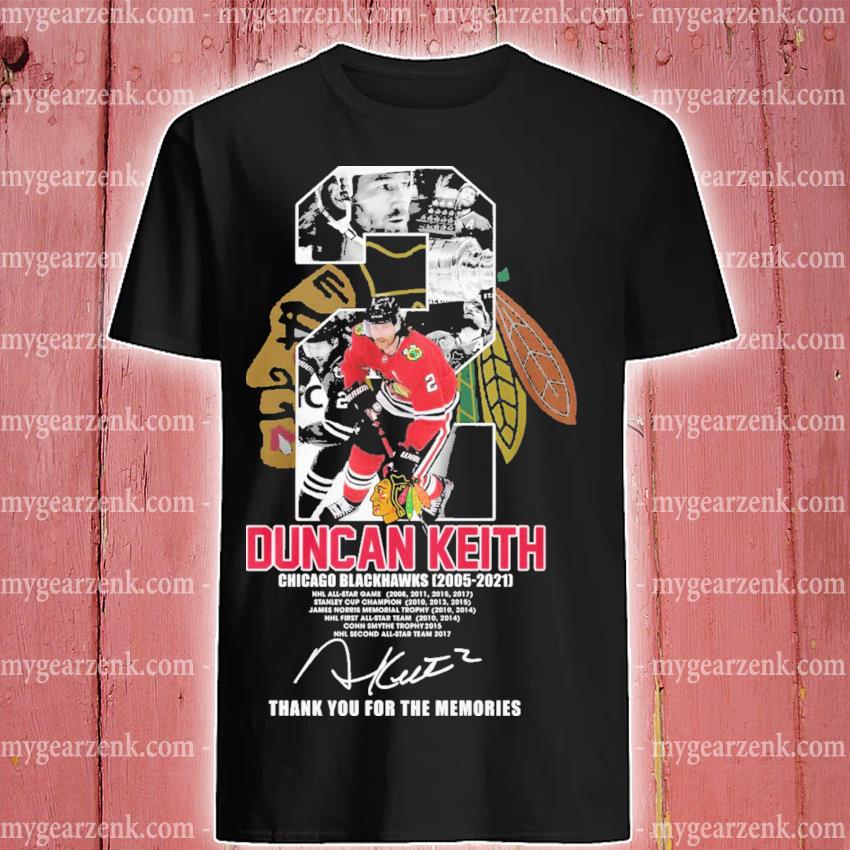 Official 2 Duncan Keith Chicago Blackhawks 2005 2021 Signature Thank You  The Memories T-Shirt, hoodie, sweater, long sleeve and tank top