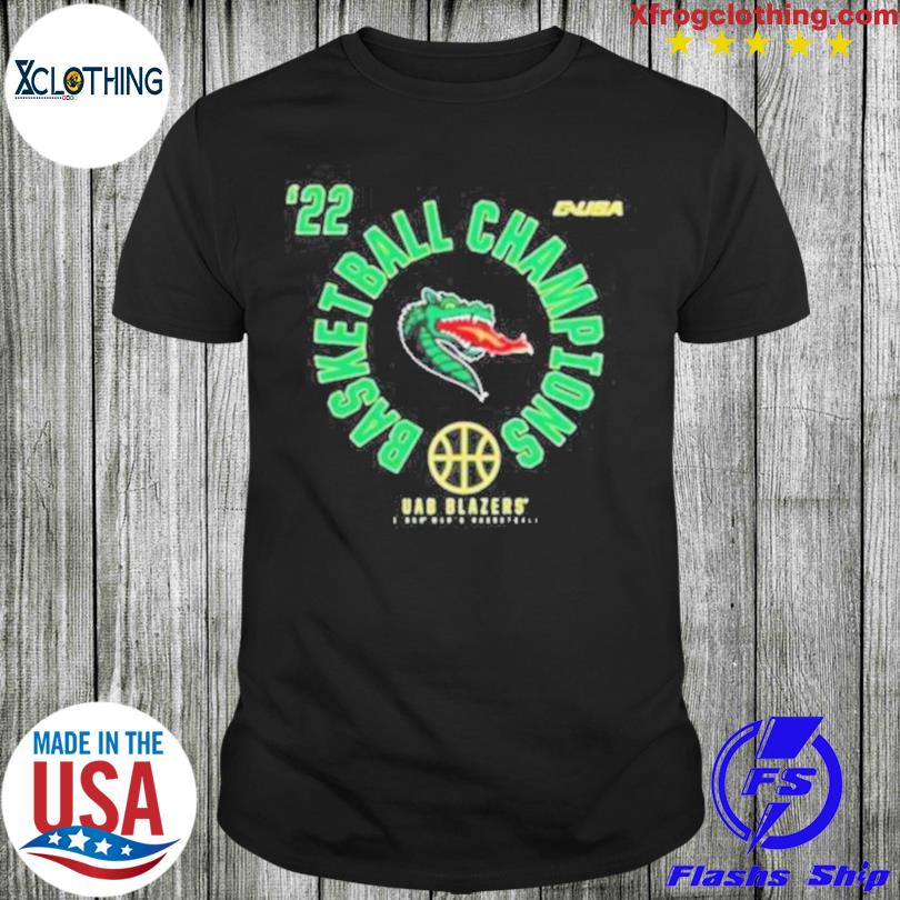 2022 Uab Blazers C Usa Men’S Basketball Conference Tournament Champions shirt