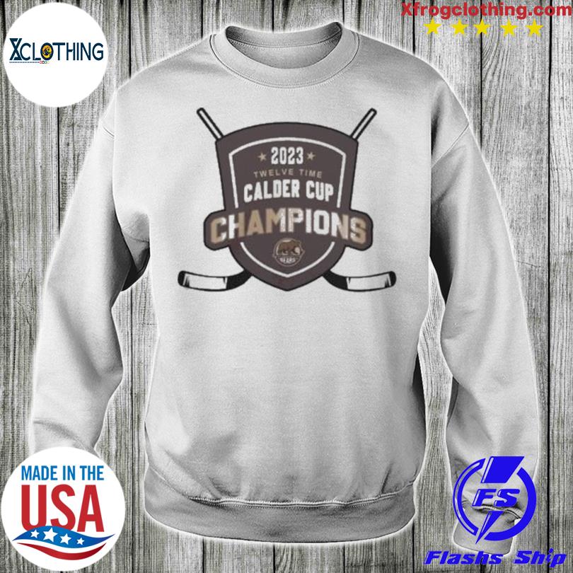 Hershey bears 2023 calder cup finals champions shirt, hoodie, sweater, long  sleeve and tank top