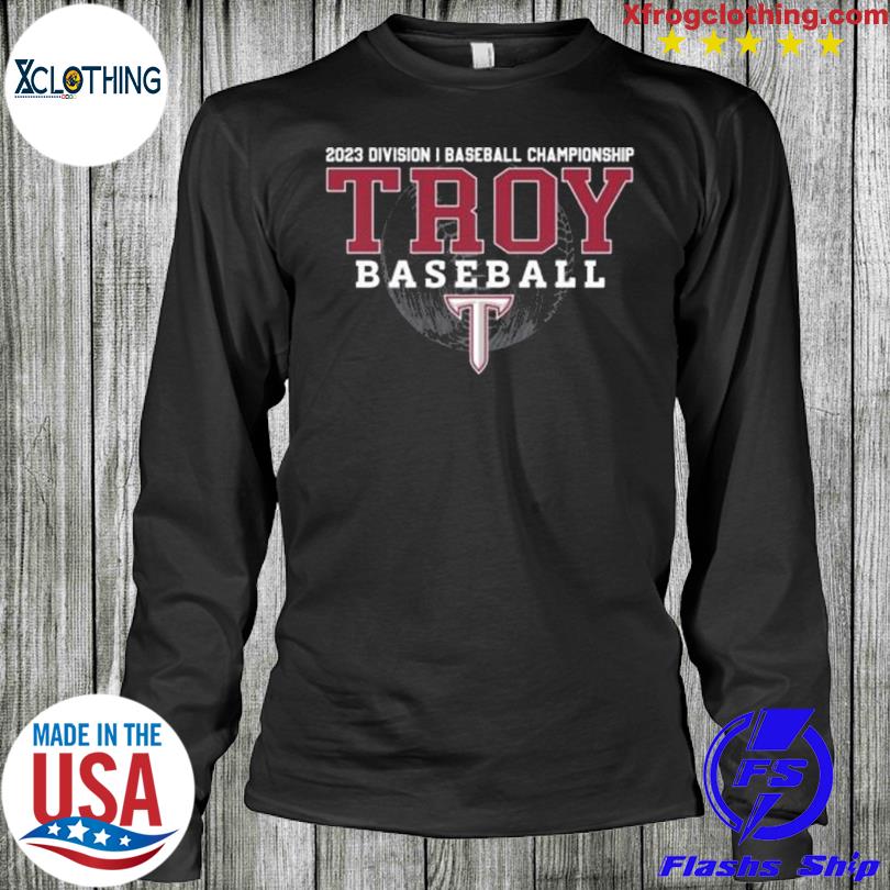 Design 2023 Division I Championship Troy Baseball shirt, hoodie, sweater,  long sleeve and tank top