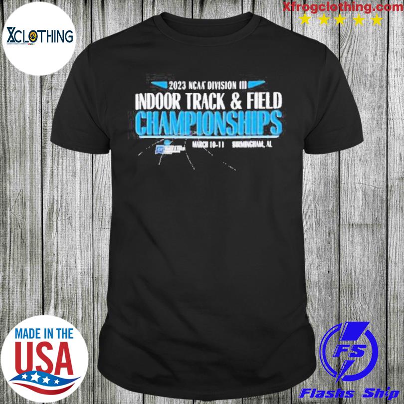 2023 Ncaa Division Iii Indoor Track & Field Championship shirt