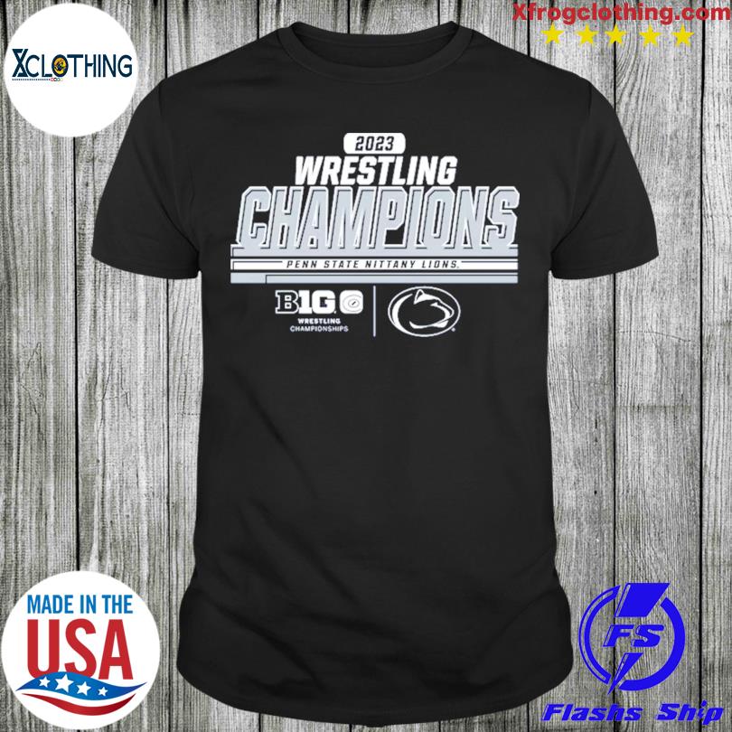2023 Wrestling champions penn state nittany lions Big shirt