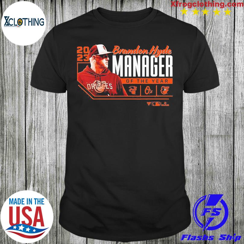 Brandon Hyde Baltimore Orioles 2023 Al Manager Of The Year T-Shirt