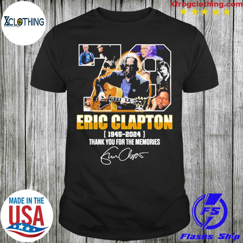 Eric Clapton 1945 – 2024 Thank You For The Memories T-Shirt