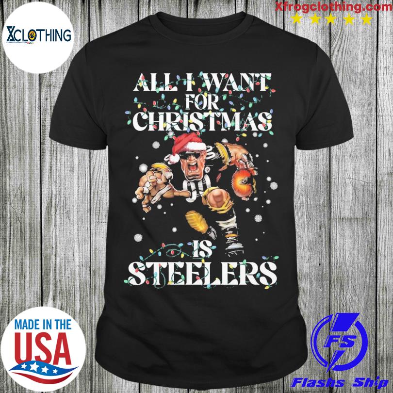 Mascot All I Want For Christmas Is Steelers T-Shirt