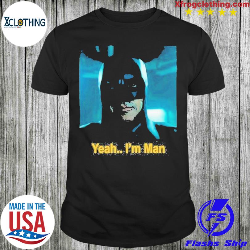 I'm batman t outlet shirt