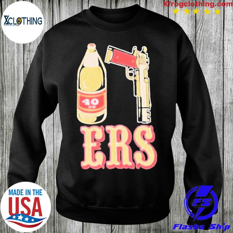 40/9 ERS 40oz 9mm Sweatshirt San Francisco 49ers Sweaters S-3XL