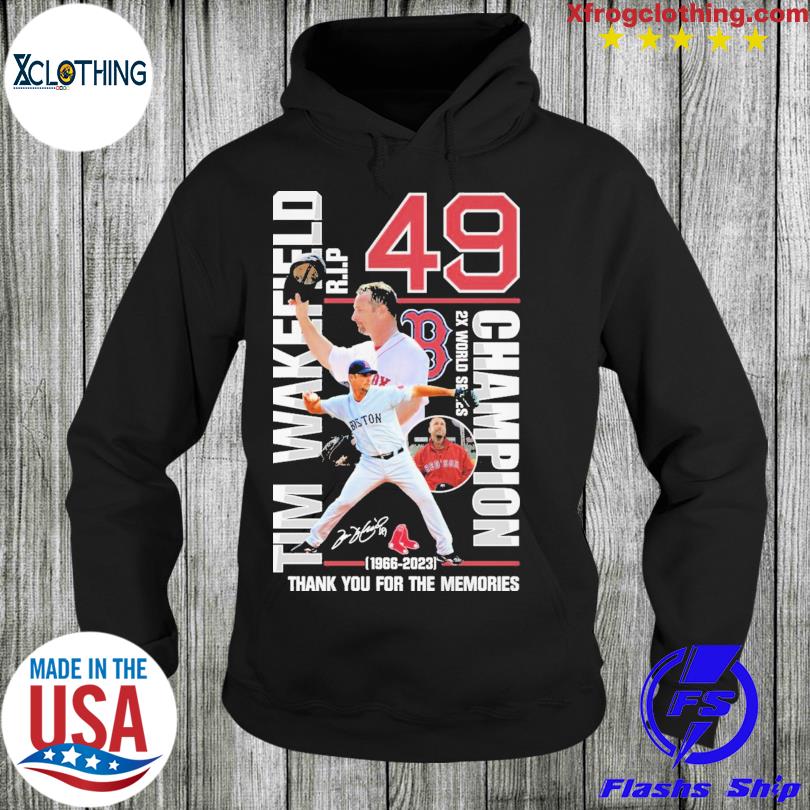 49 Tim Wakefield R.I.P Champion 1966-2023 Thank You For The Memories Unisex  T-Shirt, hoodie, sweater and long sleeve