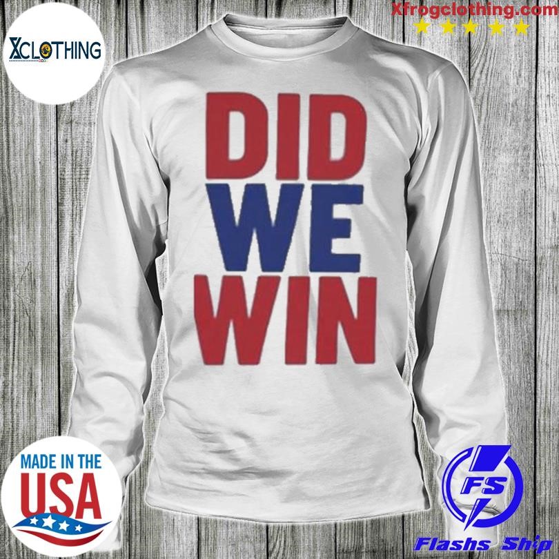 Did We Win Hamlin Strong Hamlin Buffalo Bills 2023 Shirt, hoodie, sweater,  long sleeve and tank top