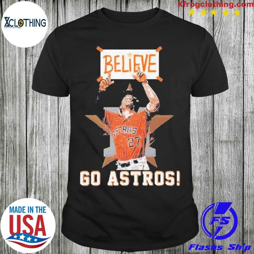 Official Houston Astros Believe Go Astros 2023 season shirt