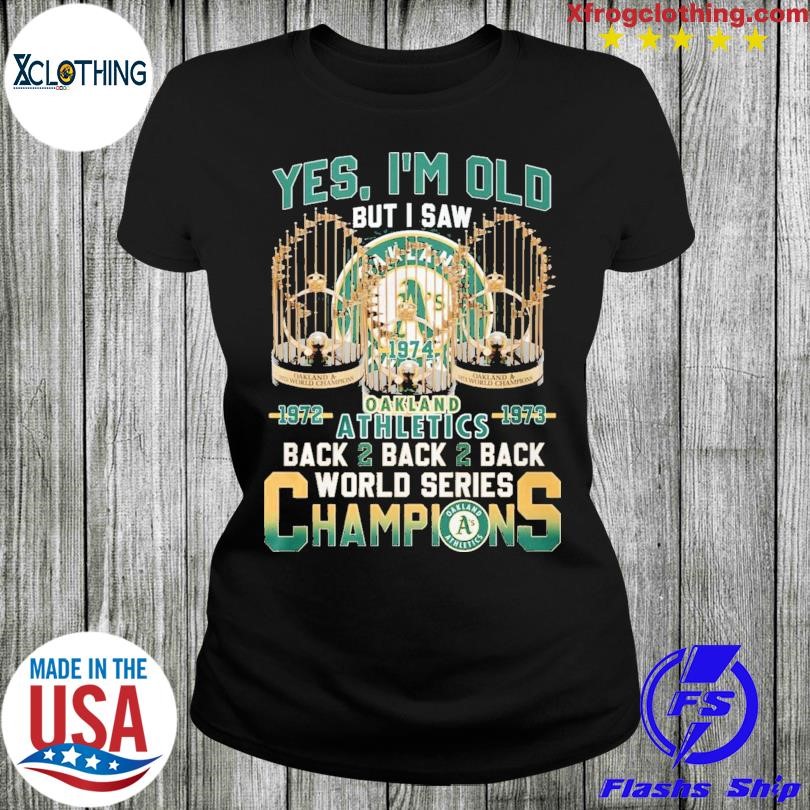 Oakland Athletics 50th anniversary back to back to back 1974 2024 world  series champions shirt, hoodie, sweater and long sleeve