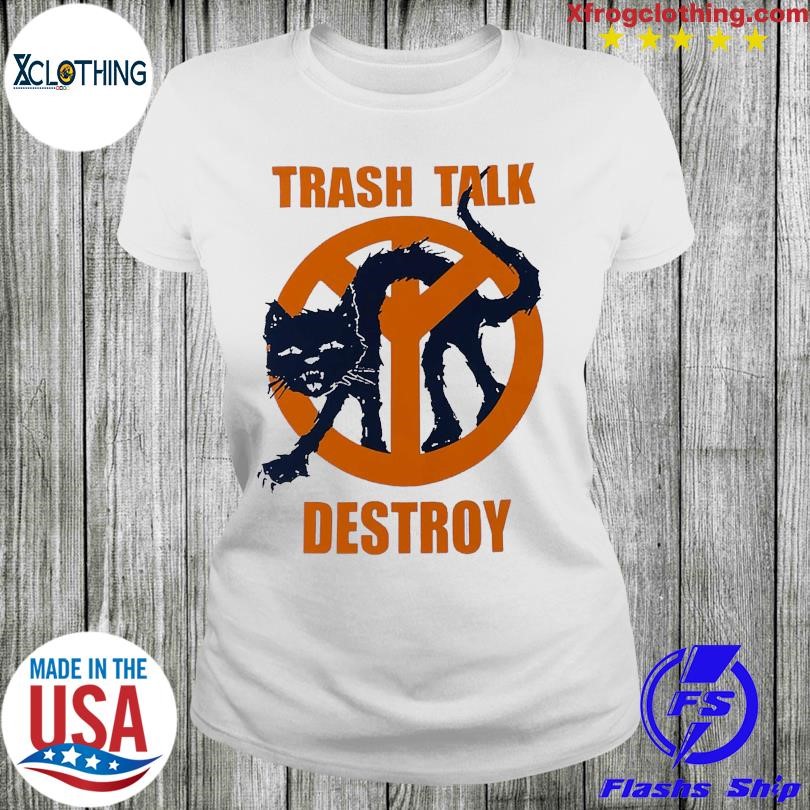 Trash Talk Destroy Cat Shirt