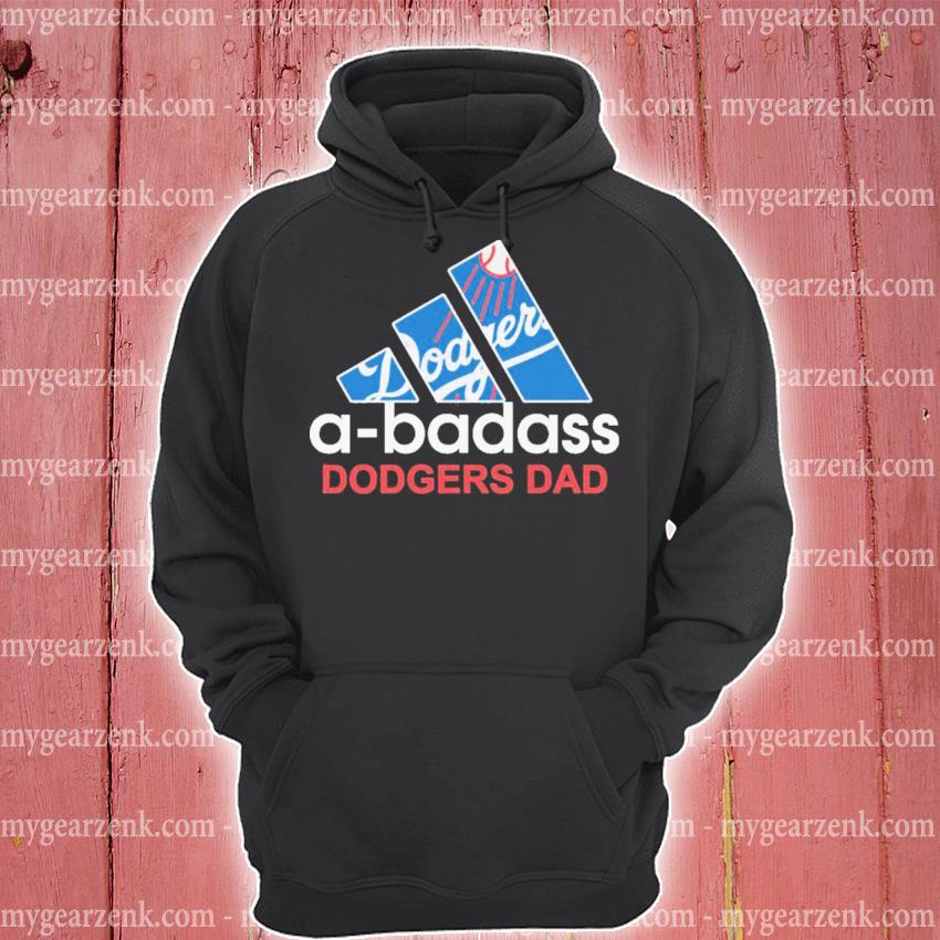 A badass Dodgers dad shirt, hoodie, sweater and long sleeve