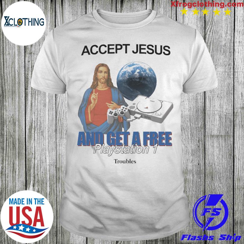 Accept Jesus And Get A Free Playstation 1 T-Shirt