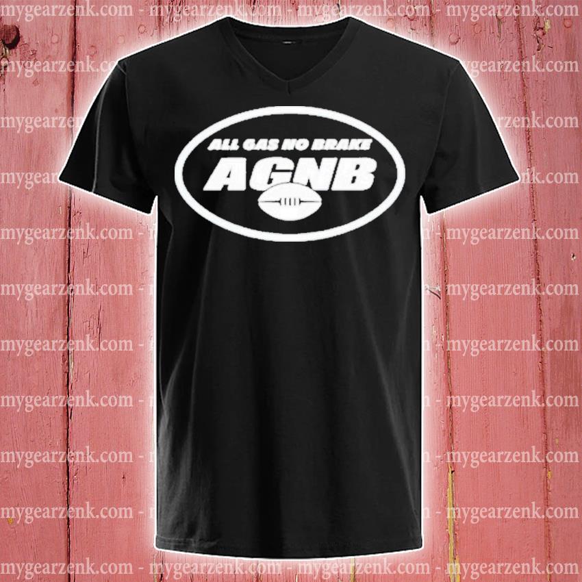 AGNB Alijah Vera-Tucker New York Jets All Gas No Brake Shirt, hoodie,  sweater, long sleeve and tank top