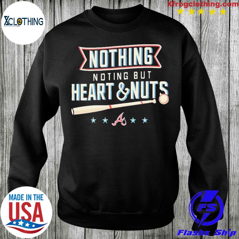 Aj Minter Nothing But Heart And Nuts T-Shirt, hoodie, sweater