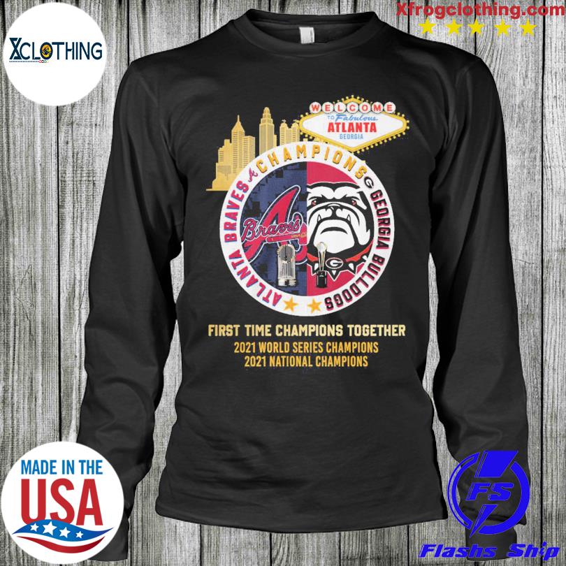 Atlanta Braves Georgia Bulldogs Champions First Time Together Logo Shirt,  hoodie, longsleeve, sweater