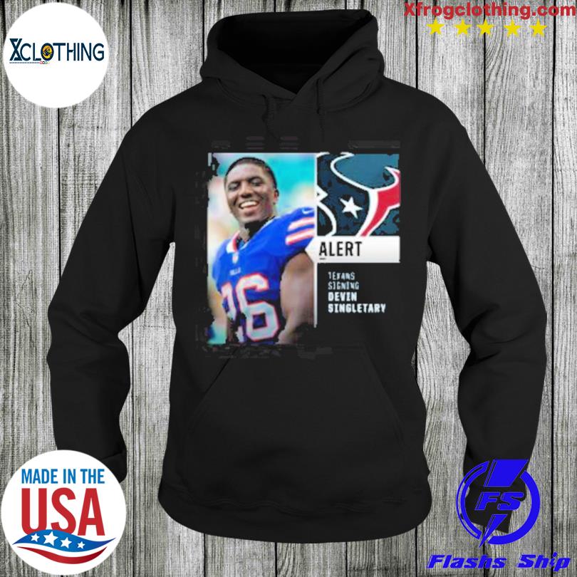 Alert Texans signing Devin Singletary t-shirt, hoodie, sweater, long sleeve  and tank top