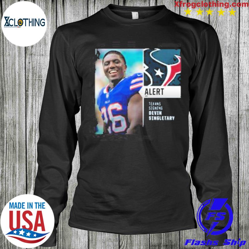 Alert Texans signing Devin Singletary t-shirt, hoodie, sweater, long sleeve  and tank top