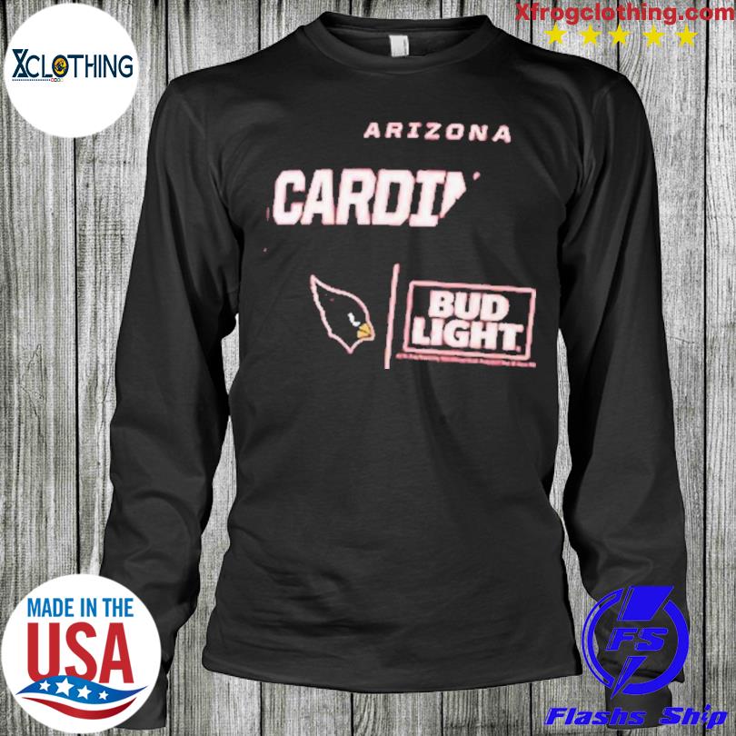 Arizona Cardinals Nfl X Bud Light T-Shirt, hoodie, longsleeve