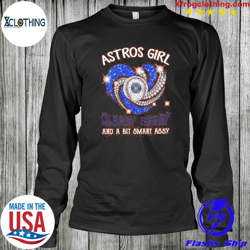 Astros Girl Classy Sassy And A Bit Smart Assy T Shirt Black A5 9eyo3 All  Sizes