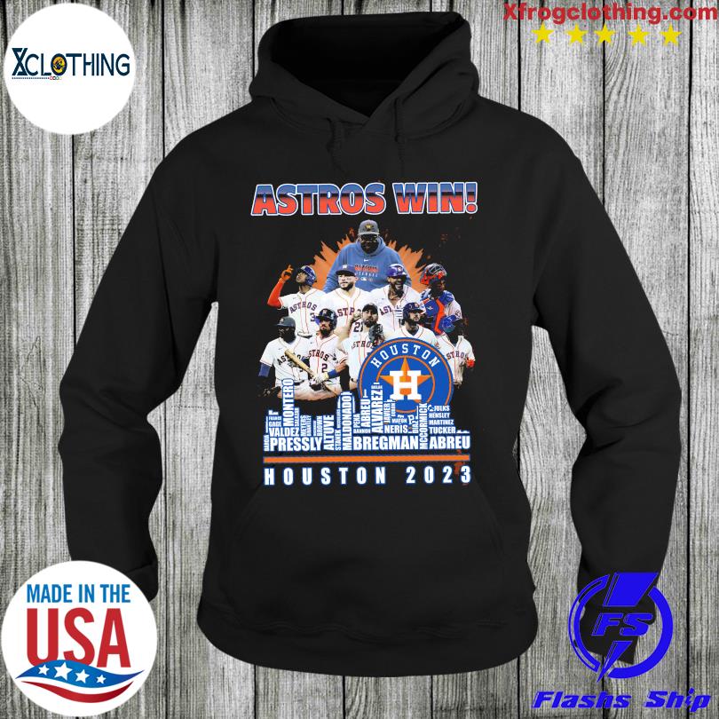 Astros Win Houston 2023 Team Football Shirt, hoodie, sweater, long sleeve  and tank top