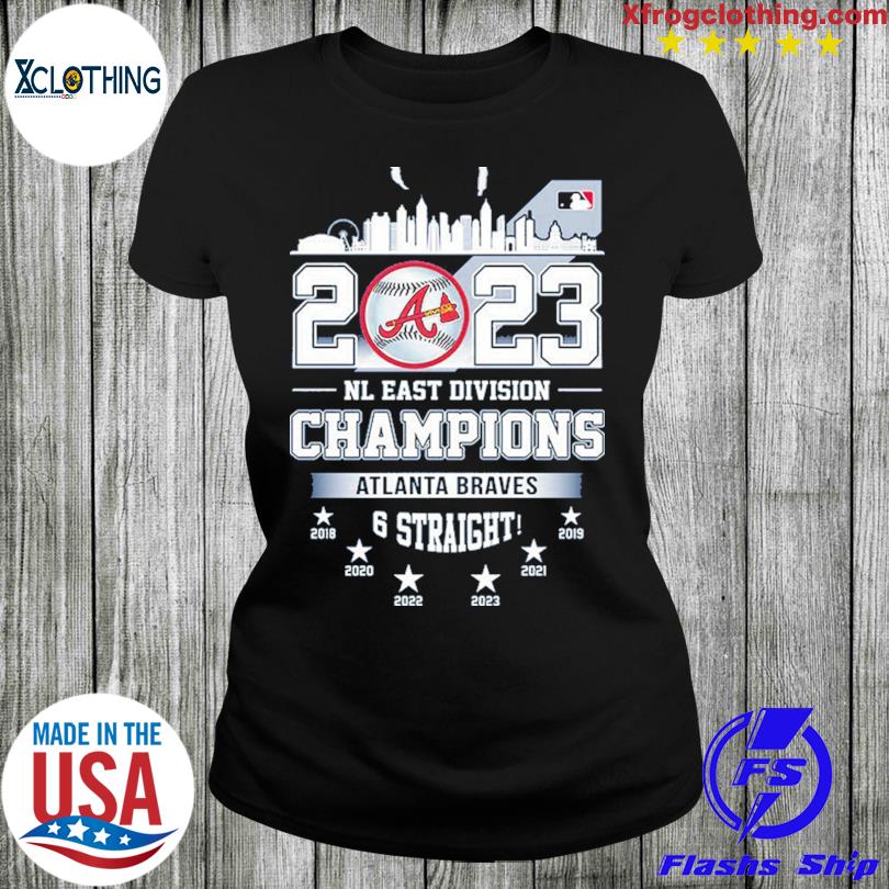 2023 NL East Division Champions Atlanta Braves 6 Straight Shirt
