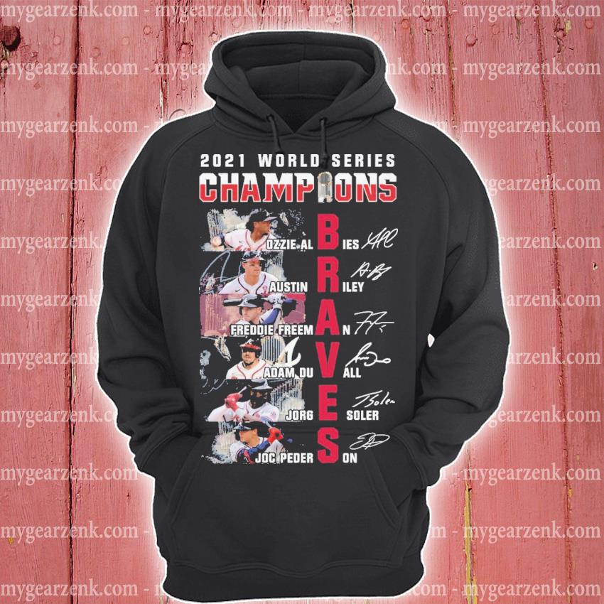 Atlanta Braves Football Player 2021 world series Champions signatures shirt,  hoodie, sweater and long sleeve