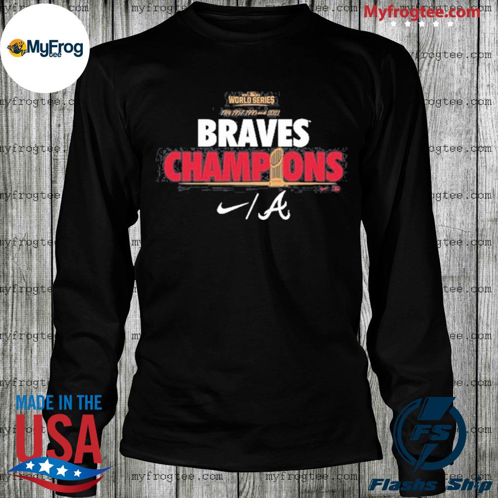 Atlanta Braves World Series Champions Nike Shirt, hoodie, sweater