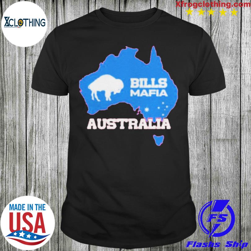 Australia Bills Bills mafia Australia Bills mafia of Australia shirt