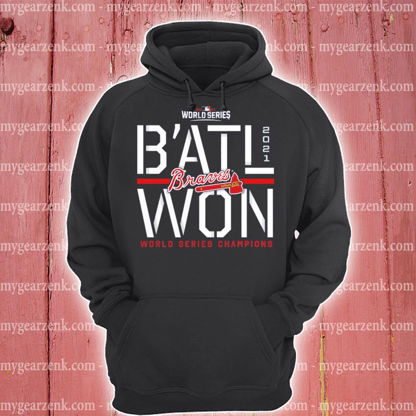 ATL 2021 World Series Champions Atlanta Braves Shirt, hoodie