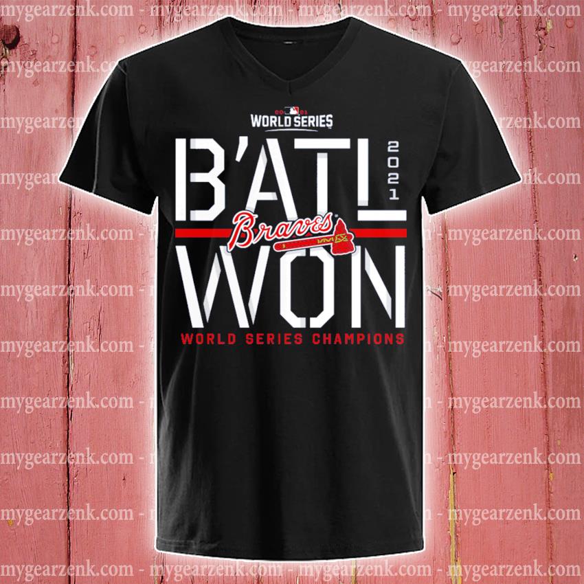 Atlanta Braves 2021 World Series Champions Steal B'ATL WON t shirt 