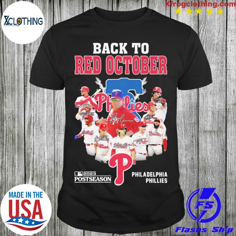 Philadelphia Phillies Team And Coach Back To Red October 2023 Postseason T- Shirt - Roostershirt